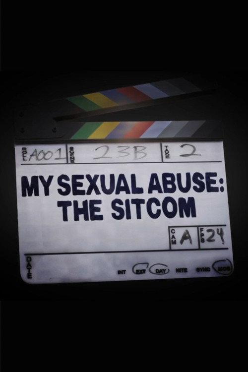 My Sexual Abuse: The Sitcom 2024 official movie poster