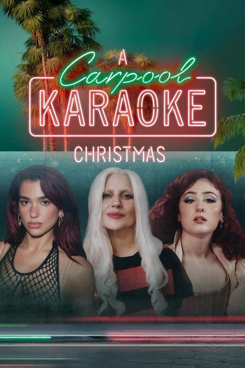 A Carpool Karaoke Christmas 2024 official movie poster
