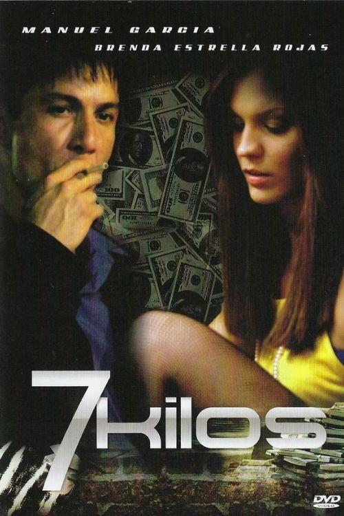 7 Kilos 2007 official movie poster