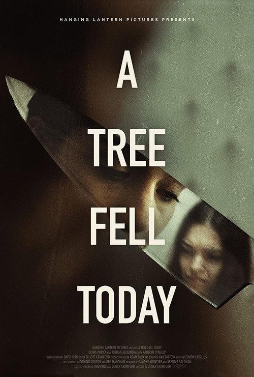 A Tree Fell Today 2021 official movie poster