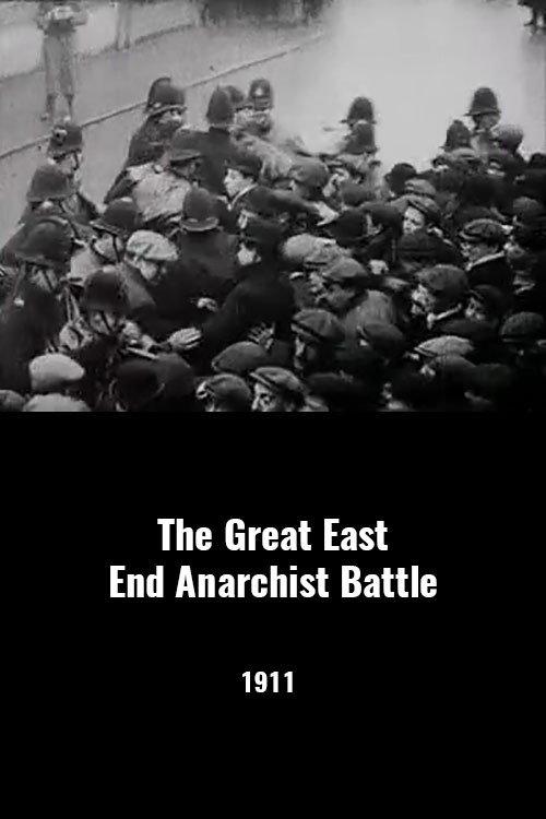 The Great East End Anarchist Battle 1911 official movie poster