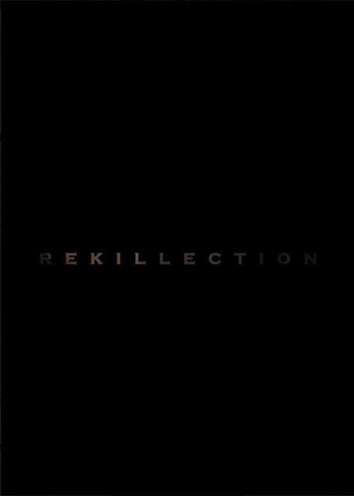 Rekillection 2024 official movie poster