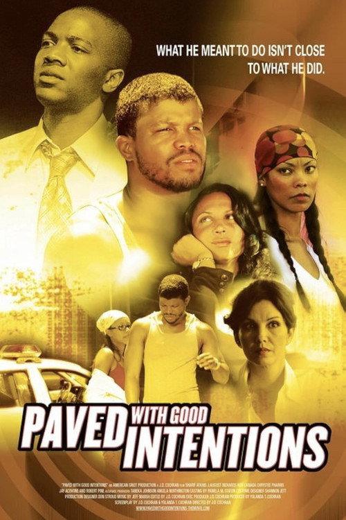 Paved with Good Intentions 2006 official movie poster