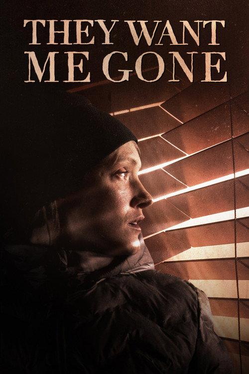 They Want Me Gone 2022 official movie poster