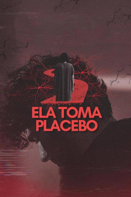Ela Toma Placebo 2025 official movie poster