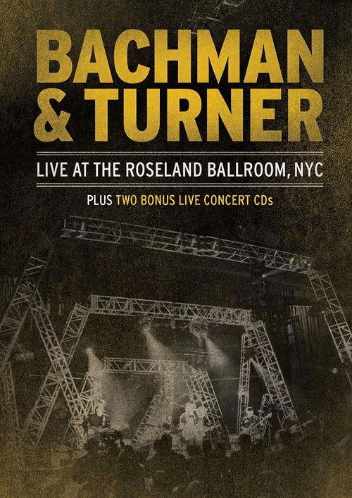 Bachman & Turner - Live at the Roseland Ballroom 2012 official movie poster