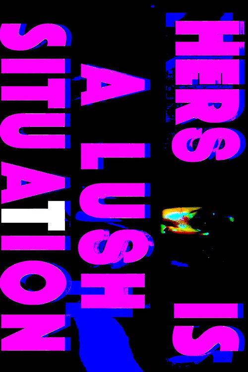 Hers is a Lush Situation 2018 official movie poster