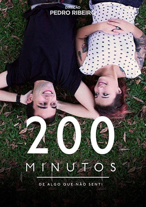 200 Minutes of Something I Haven't Felt 2018 official movie poster