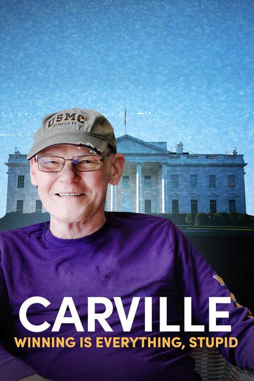 Carville: Winning Is Everything, Stupid 2024 official movie poster