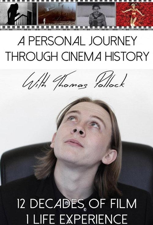 A Personal Journey Through Cinema History with Thomas Pollock 2016 official movie poster