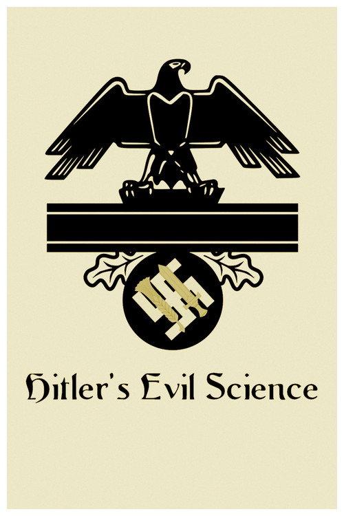 Hitler's Evil Science 2019 official movie poster