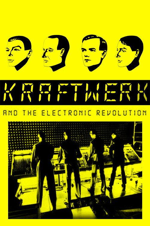 Kraftwerk and the Electronic Revolution 2008 official movie poster