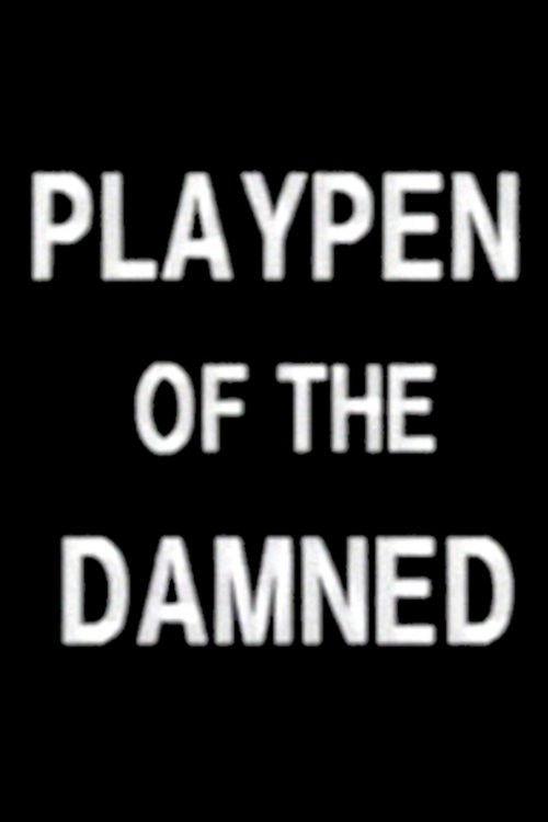 Playpen of the Damned 1990 official movie poster