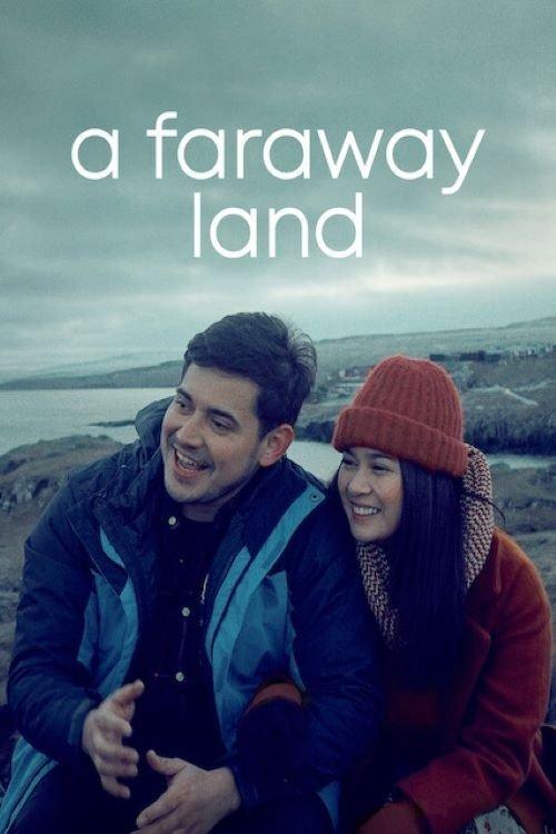 A Faraway Land 2021 official movie poster