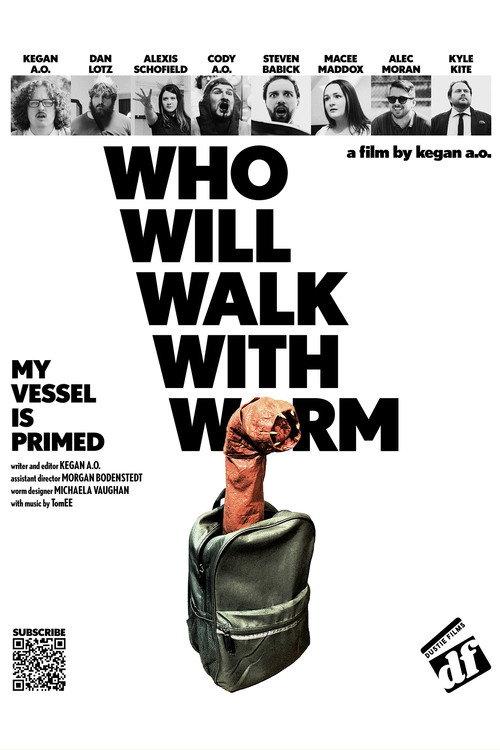 WHO WILL WALK WITH WORM 2025 official movie poster