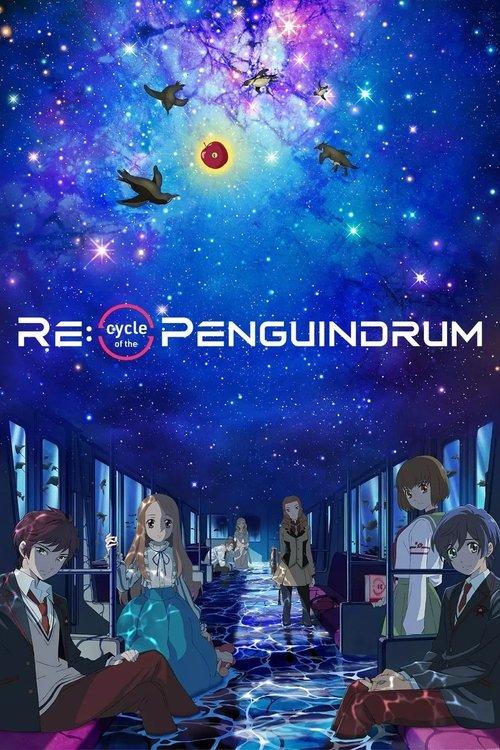 RE:cycle of the PENGUINDRUM Part 1: Your Train Is the Survival Tactic 2022 official movie poster