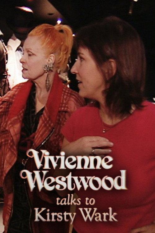 Vivienne Westwood Talks to Kirsty Wark 2004 official movie poster