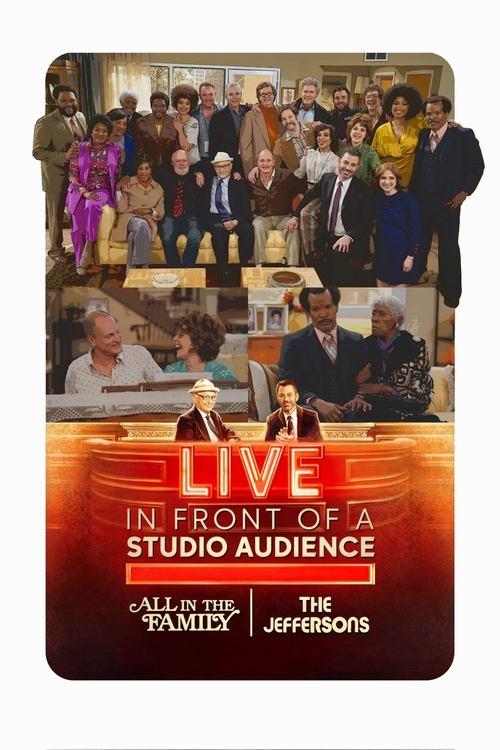 Live in Front of a Studio Audience: Norman Lear's "All in the Family" and "The Jeffersons" 2019 official movie poster