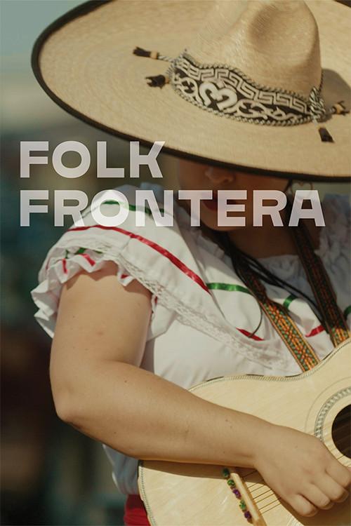Folk Frontera 2021 official movie poster