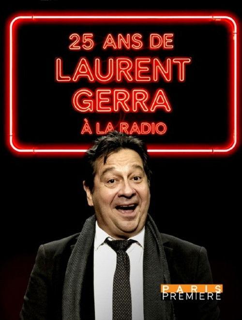 25 ans de Laurent Gerra à la radio 2025 official movie poster