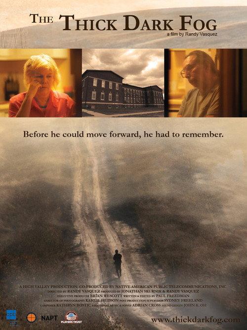 The Thick Dark Fog 2011 official movie poster