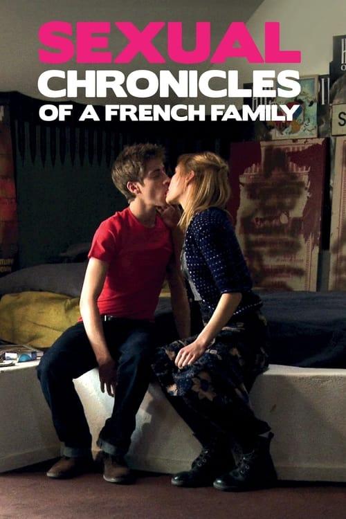Sexual Chronicles of a French Family 2012 official movie poster