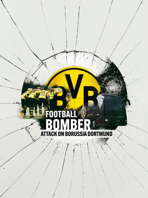 Football Bomber: Attack on Borussia Dortmund 2023 official movie poster