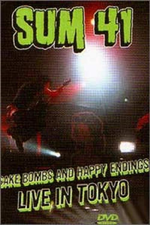 Sum 41: Sake Bombs and Happy Endings 2003 official movie poster