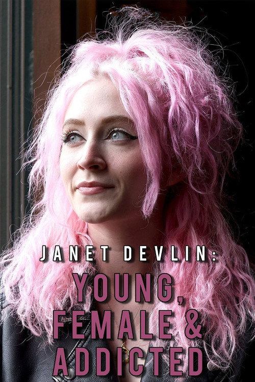 Janet Devlin: Young, Female & Addicted 2023 official movie poster