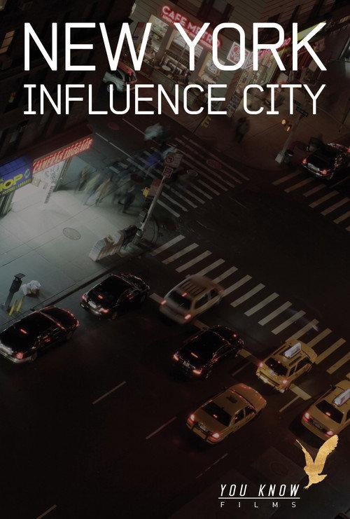 New York Influence City 2011 official movie poster