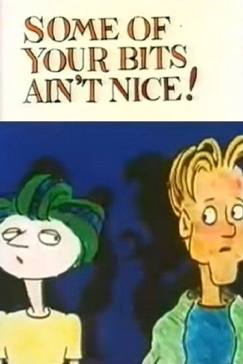 Some of Your Bits Ain't Nice! 1982 official movie poster