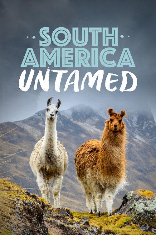 South America Untamed 2018 official movie poster