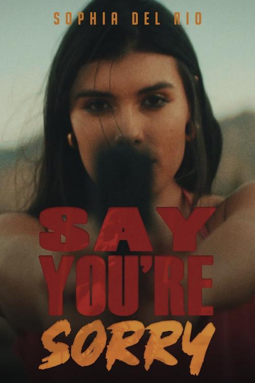 Say You're Sorry 2025 official movie poster