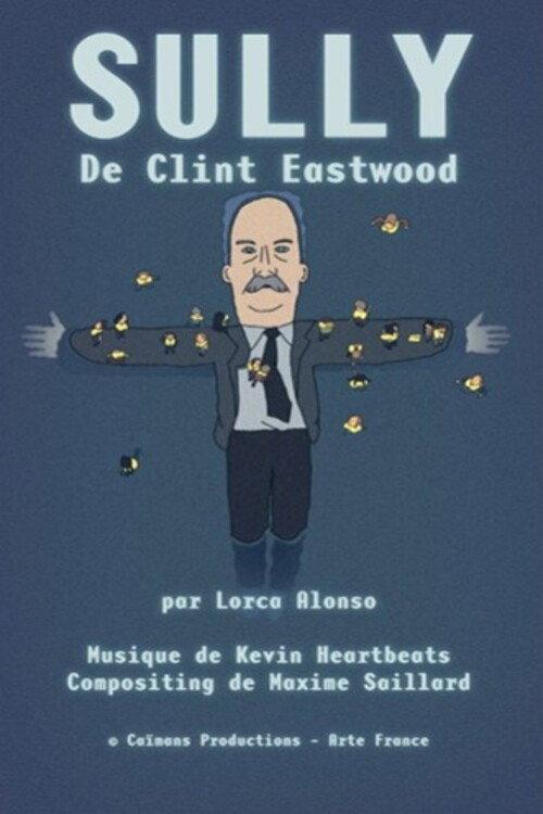 Short Cuts : Sully de Clint Eastwood 2025 official movie poster