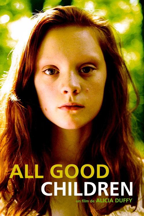 All Good Children 2010 official movie poster