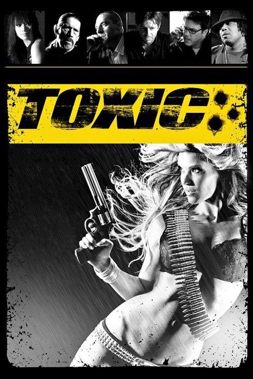 Toxic 2008 official movie poster