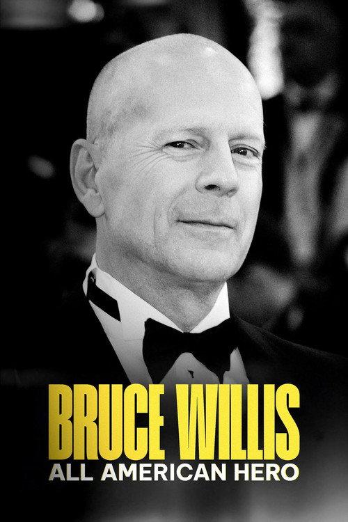 Bruce Willis: All American Hero 2023 official movie poster