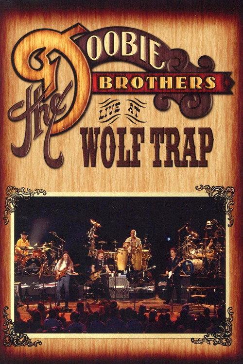 The Doobie Brothers - Live at Wolf Trap 2004 official movie poster