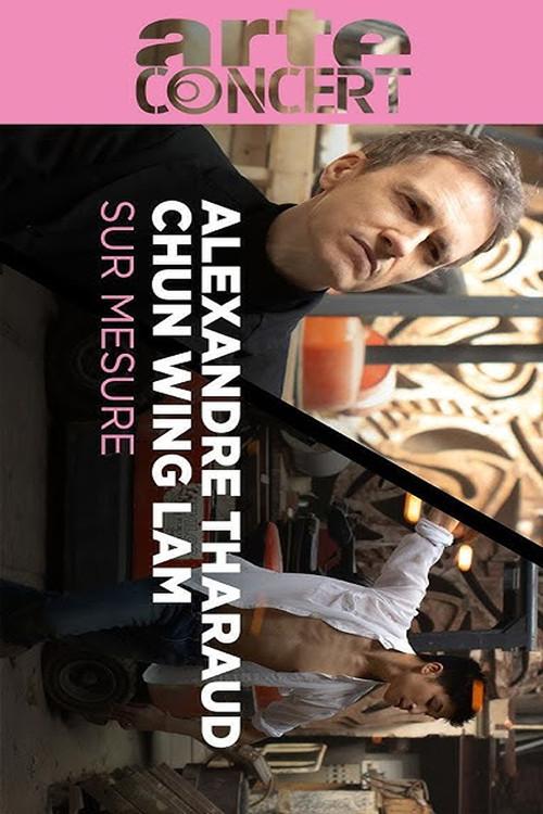 Alexandre Tharaud and Chun Wing Lam Paris Sur Mesure 2024 official movie poster