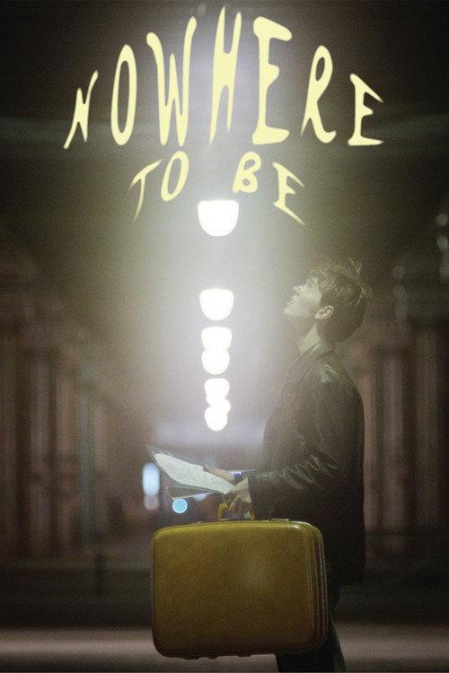Nowhere To Be  official movie poster