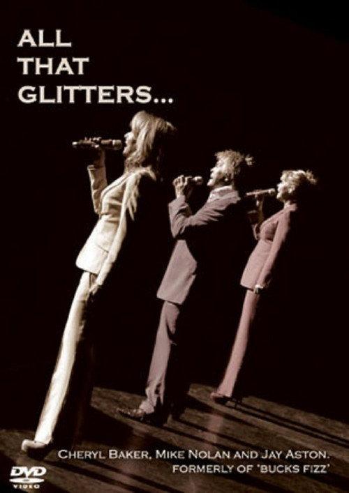 Bucks Fizz - All that Glitters  official movie poster