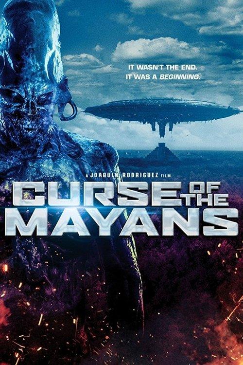 Curse of the Mayans 2017 official movie poster
