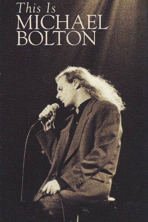 Michael Bolton: This Is Michael Bolton 1992 official movie poster