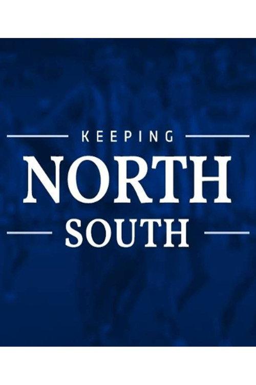 Keeping North South 2018 official movie poster