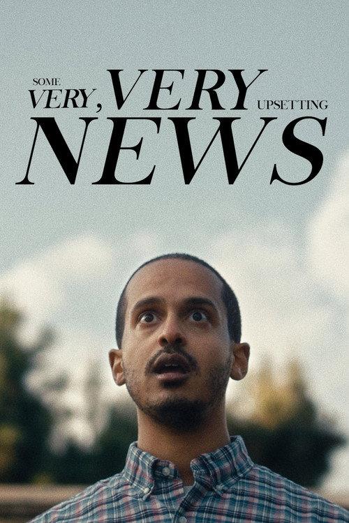 Some Very, Very Upsetting News 2021 official movie poster