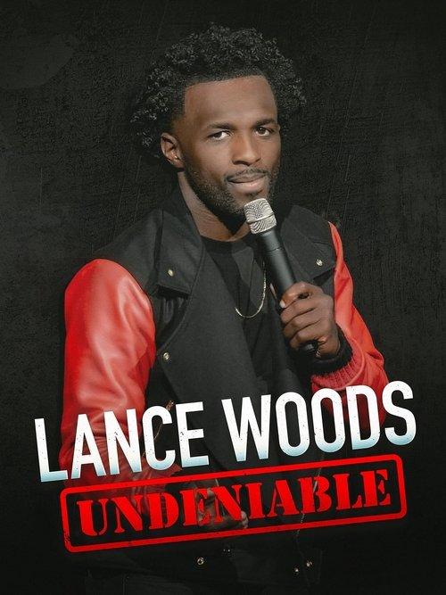 Lance Woods: Undeniable 2021 official movie poster