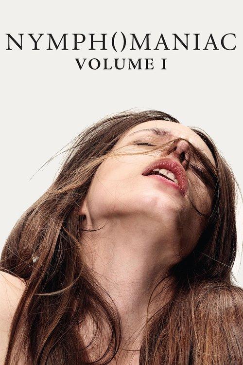 Nymphomaniac: Vol. I 2013 official movie poster