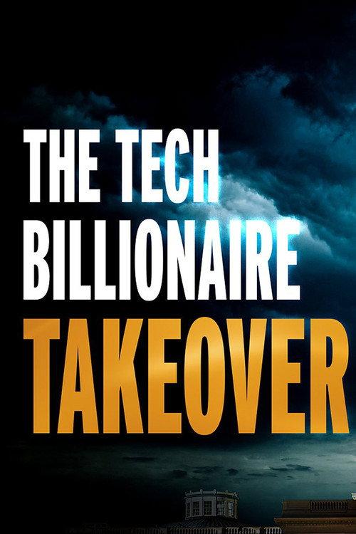The Tech Billionaire Takeover 2026 official movie poster