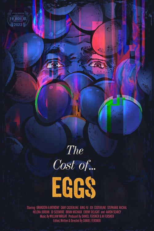 The Cost of Eggs 2023 official movie poster