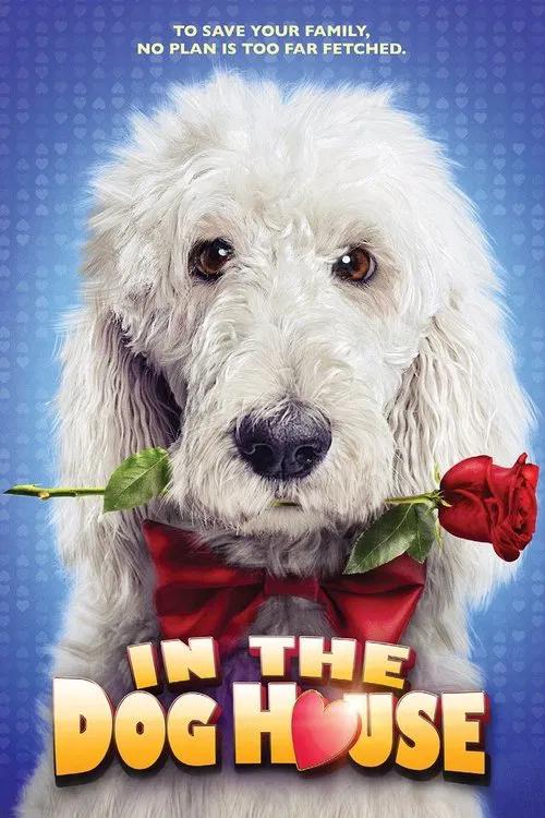 In the Dog House 2014 official movie poster